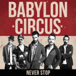 Babylon Circus : Never Stop